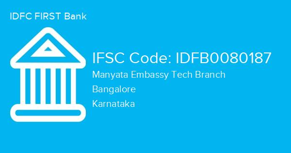 IDFC FIRST Bank, Manyata Embassy Tech Branch IFSC Code - IDFB0080187