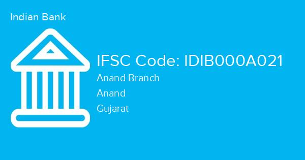 Indian Bank, Anand Branch IFSC Code - IDIB000A021