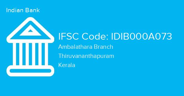 Indian Bank, Ambalathara Branch IFSC Code - IDIB000A073