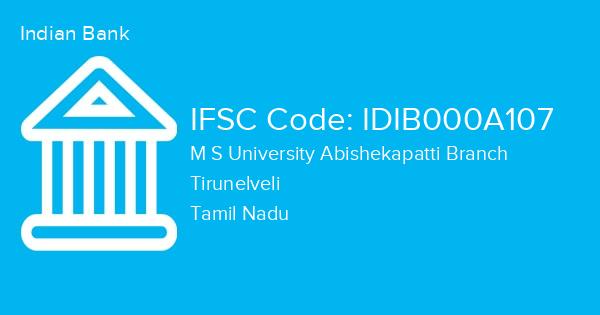 Indian Bank, M S University Abishekapatti Branch IFSC Code - IDIB000A107