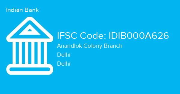 Indian Bank, Anandlok Colony Branch IFSC Code - IDIB000A626