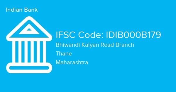 Indian Bank, Bhiwandi Kalyan Road Branch IFSC Code - IDIB000B179
