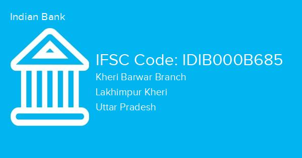 Indian Bank, Kheri Barwar Branch IFSC Code - IDIB000B685