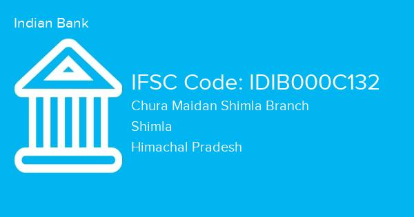 Indian Bank, Chura Maidan Shimla Branch IFSC Code - IDIB000C132