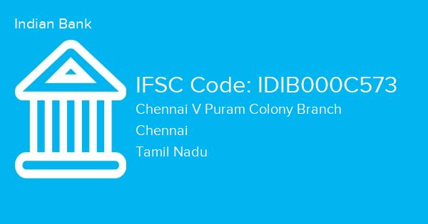 Indian Bank, Chennai V Puram Colony Branch IFSC Code - IDIB000C573