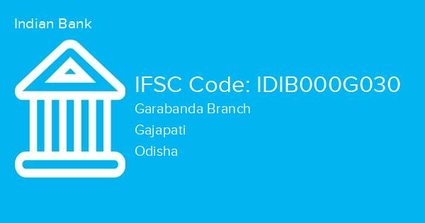 Indian Bank, Garabanda Branch IFSC Code - IDIB000G030