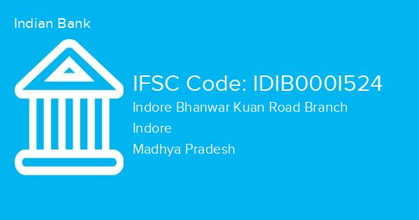 Indian Bank, Indore Bhanwar Kuan Road Branch IFSC Code - IDIB000I524