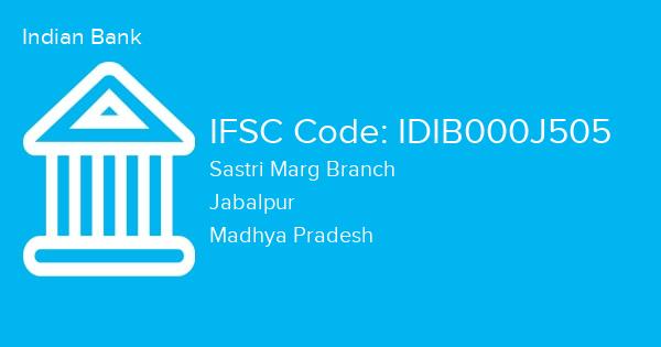 Indian Bank, Sastri Marg Branch IFSC Code - IDIB000J505