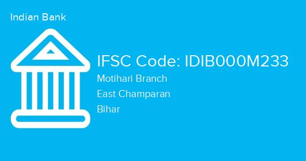 Indian Bank, Motihari Branch IFSC Code - IDIB000M233