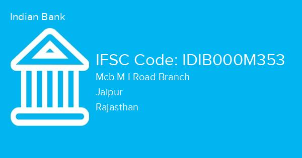 Indian Bank, Mcb M I Road Branch IFSC Code - IDIB000M353