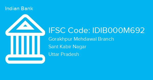 Indian Bank, Gorakhpur Mehdawal Branch IFSC Code - IDIB000M692