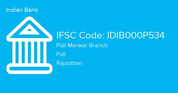 Indian Bank, Pali Marwar Branch IFSC Code - IDIB000P534