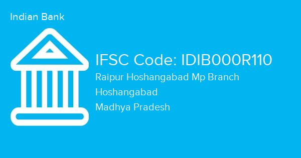 Indian Bank, Raipur Hoshangabad Mp Branch IFSC Code - IDIB000R110