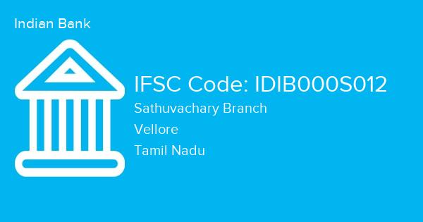 Indian Bank, Sathuvachary Branch IFSC Code - IDIB000S012