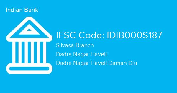 Indian Bank, Silvasa Branch IFSC Code - IDIB000S187