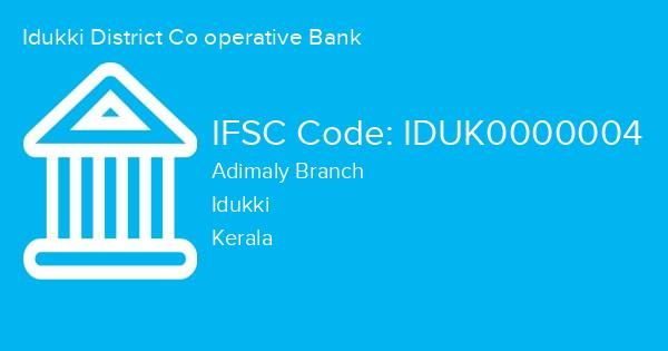 Idukki District Co operative Bank, Adimaly Branch IFSC Code - IDUK0000004