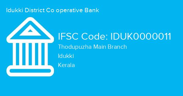 Idukki District Co operative Bank, Thodupuzha Main Branch IFSC Code - IDUK0000011