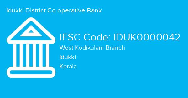 Idukki District Co operative Bank, West Kodikulam Branch IFSC Code - IDUK0000042
