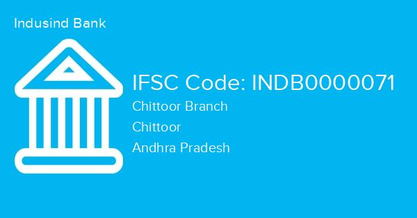 Indusind Bank, Chittoor Branch IFSC Code - INDB0000071