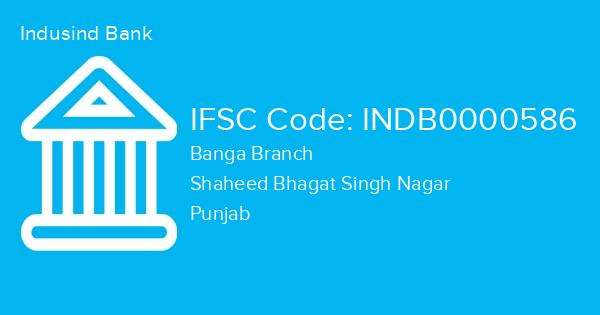 Indusind Bank, Banga Branch IFSC Code - INDB0000586