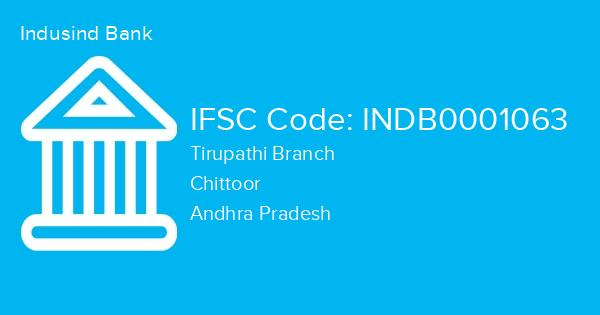 Indusind Bank, Tirupathi Branch IFSC Code - INDB0001063