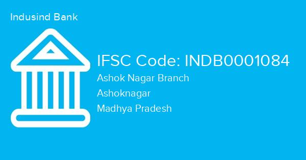 Indusind Bank, Ashok Nagar Branch IFSC Code - INDB0001084