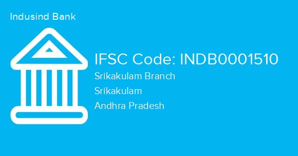 Indusind Bank, Srikakulam Branch IFSC Code - INDB0001510