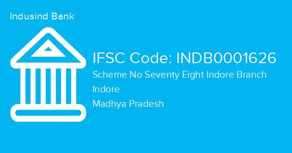 Indusind Bank, Scheme No Seventy Eight Indore Branch IFSC Code - INDB0001626