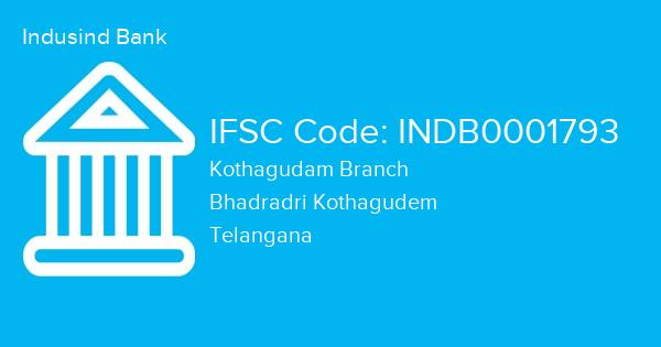 Indusind Bank, Kothagudam Branch IFSC Code - INDB0001793