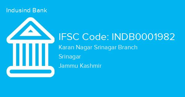 Indusind Bank, Karan Nagar Srinagar Branch IFSC Code - INDB0001982
