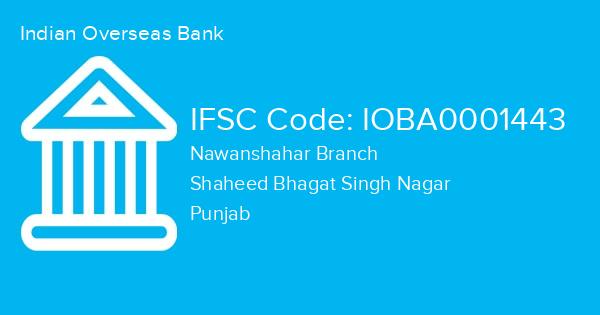 Indian Overseas Bank, Nawanshahar Branch IFSC Code - IOBA0001443