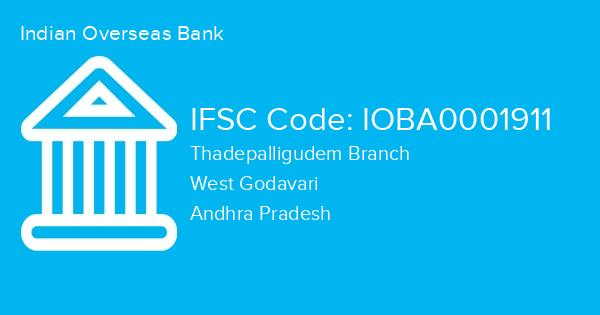 Indian Overseas Bank, Thadepalligudem Branch IFSC Code - IOBA0001911