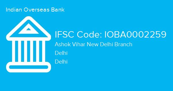 Indian Overseas Bank, Ashok Vihar New Delhi Branch IFSC Code - IOBA0002259