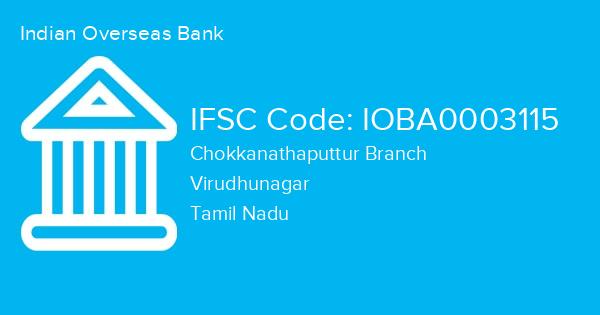 Indian Overseas Bank, Chokkanathaputtur Branch IFSC Code - IOBA0003115