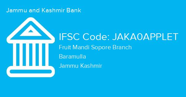 Jammu and Kashmir Bank, Fruit Mandi Sopore Branch IFSC Code - JAKA0APPLET
