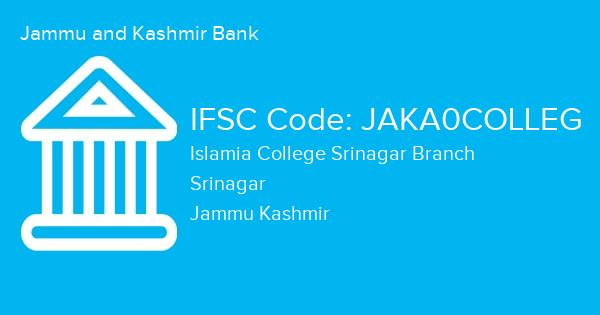 Jammu and Kashmir Bank, Islamia College Srinagar Branch IFSC Code - JAKA0COLLEG