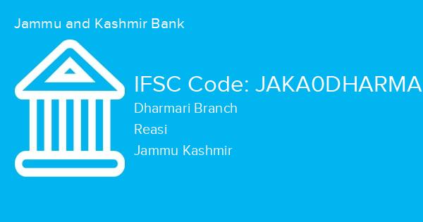 Jammu and Kashmir Bank, Dharmari Branch IFSC Code - JAKA0DHARMA