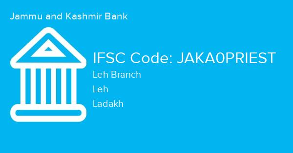 Jammu and Kashmir Bank, Leh Branch IFSC Code - JAKA0PRIEST