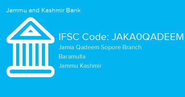 Jammu and Kashmir Bank, Jamia Qadeem Sopore Branch IFSC Code - JAKA0QADEEM