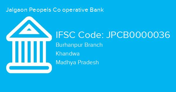 Jalgaon Peopels Co operative Bank, Burhanpur Branch IFSC Code - JPCB0000036