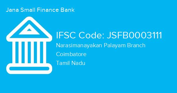 Jana Small Finance Bank, Narasimanayakan Palayam Branch IFSC Code - JSFB0003111