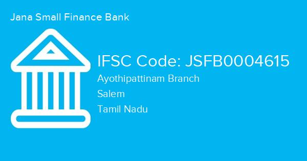 Jana Small Finance Bank, Ayothipattinam Branch IFSC Code - JSFB0004615