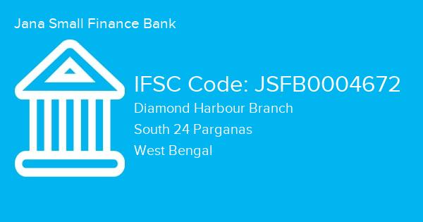Jana Small Finance Bank, Diamond Harbour Branch IFSC Code - JSFB0004672