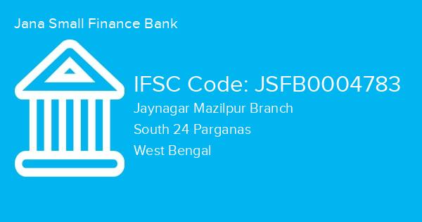 Jana Small Finance Bank, Jaynagar Mazilpur Branch IFSC Code - JSFB0004783