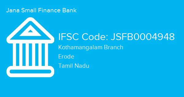 Jana Small Finance Bank, Kothamangalam Branch IFSC Code - JSFB0004948