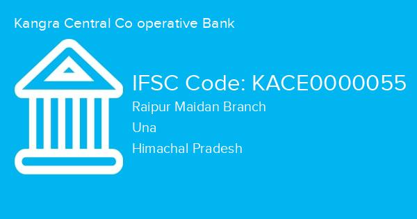 Kangra Central Co operative Bank, Raipur Maidan Branch IFSC Code - KACE0000055