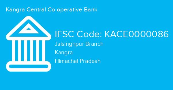 Kangra Central Co operative Bank, Jaisinghpur Branch IFSC Code - KACE0000086