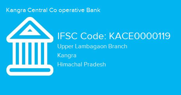 Kangra Central Co operative Bank, Upper Lambagaon Branch IFSC Code - KACE0000119