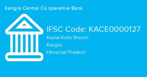 Kangra Central Co operative Bank, Kasba Kotla Branch IFSC Code - KACE0000127
