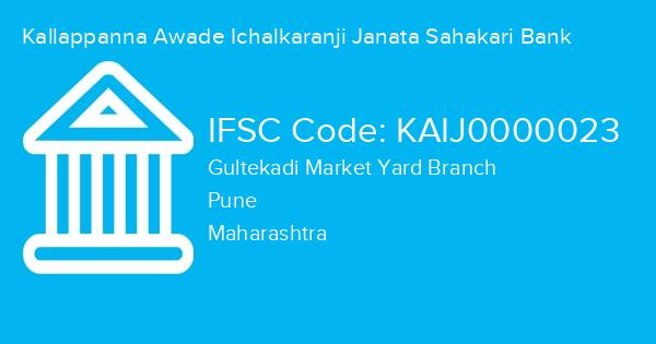 Kallappanna Awade Ichalkaranji Janata Sahakari Bank, Gultekadi Market Yard Branch IFSC Code - KAIJ0000023